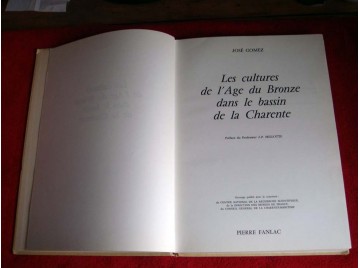 Les cultures de l'Age du bronze dans le bassin de la Charente - Gomez José - Éditions Fanlac