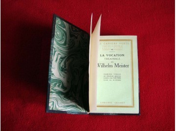 La Vocation Théâtrale de Wilhelm MEISTER . Première version écrite par GOETHE dans sa jeunesse - Collection les Cahiers Verts n°