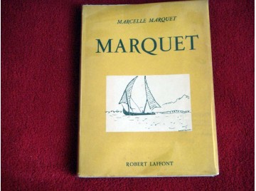MARQUET - Marquet Marcelle - Éditions Robert Laffont - Édition Originale 