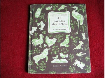 Au paradis des bêtes - méthode de lecture L. Delfond - G. Laramée - Illustrations de Pierre Belvès