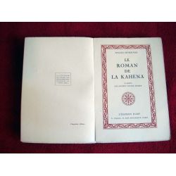Le roman de la kahena. d'après les anciens textes arabes. Magali-Boinard - Éditions Piazza - 1925