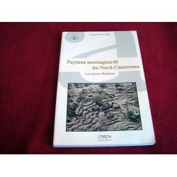 Paysans montagnards du Nord-Cameroun -  Les monts Mandara  - Hallaire, Antoinette - Éditions IRD Orstom - 1998