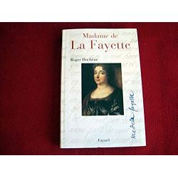 Madame de La Fayette  -  Duchêne, Roger - Éditions Fayard - 2000