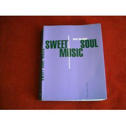 Sweet Soul Music : Rhytm & Blues et rêve sudiste de liberté  - Guralnick, Peter - Fau, Benjamin - Éditions Allia - 2003