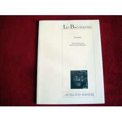Les Bacchantes -  Euripide - Jean-Daniel Magnin - Éditions Actes Sud Papiers - 1992