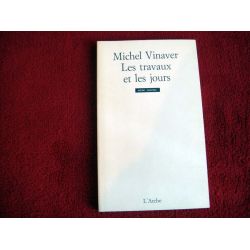 Les Travaux et les jours  - Vinaver, Michel - Éditions de l'Arche - 1997