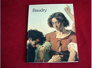 BAUDRY  Paul 1828-1886 - Catalogue d'Exposition du Musée de la Roche-sur-Yon - 1986