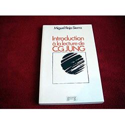 Introduction à la lecture de C.G. Jung : Exposé méthodique de la psychologie des complexes -  Rojo, Sierra - Éditions Georg - 19