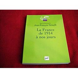 La France de 1914 à nos jours -  Jean-François Sirinelli - Collection Quadrige - Éditions PUF 