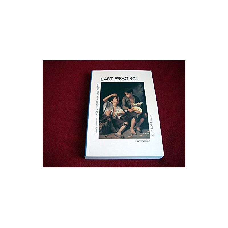 L'art espagnol -  Véronique Gérard-Powell - Éditions Flammarion - 1996