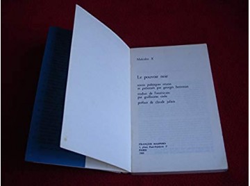 Le pouvoir noir : Textes politiques réunis et présentés par Georges Breitman -  MALCOM X - Préface de Claude Julien - Éditions M