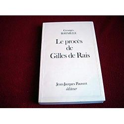 Le procès de Gilles de Rais -  BATAILLE, Georges - Broché - Éditions Jean-Jacques Pauvert  
