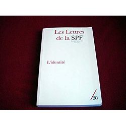 Les Lettres de la Société de Psychanalyse Freudienne, N° 30/2013 : L'identité -  Porret, Philippe  & Collectif - Éditions Campag