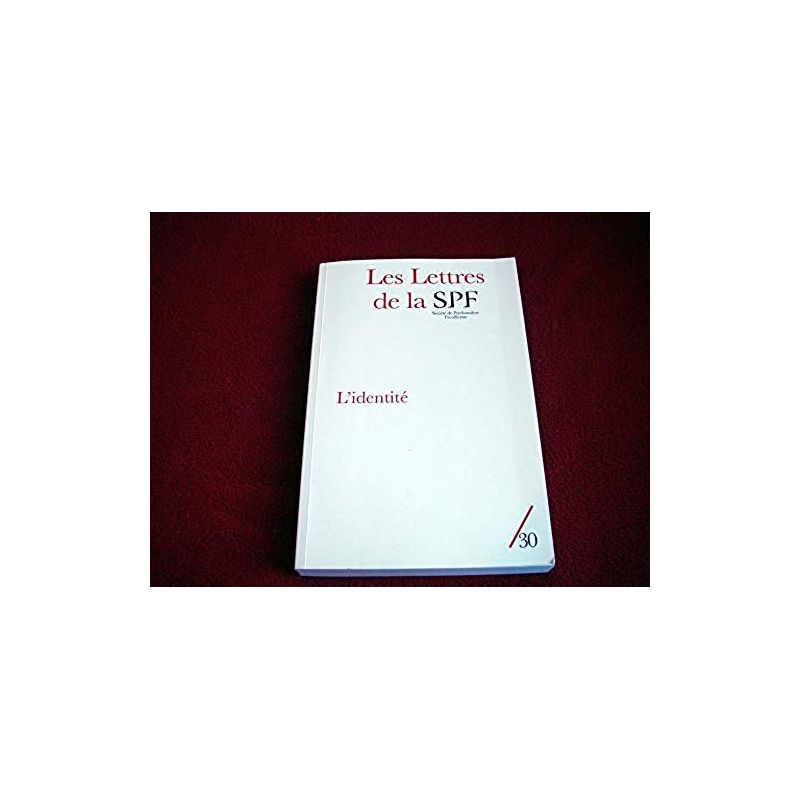 Les Lettres de la Société de Psychanalyse Freudienne, N° 30/2013  L