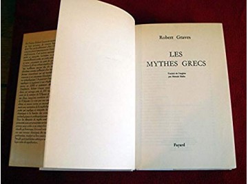 Les Mythes grecs, édition intégrale -  Graves, Robert - Éditions fayard - 1979