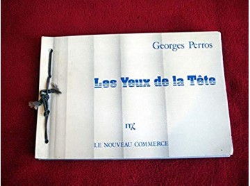 Les Yeux de la tête  - Perros, Georges - Édition originale - le Nouvau Commerce - 1983