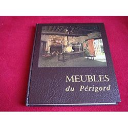 Meubles du périgord - Secret Jean - Éditions fanlac - 1974