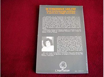 Un totalitarisme sans Etat. Essai d'anthropologie politique à partir d'un village burkinabé. 1985 - Éditions Harmattan