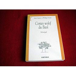Contes wolof du Baol - Sénégal -  Copans, Jean  & Couty, Philippe - Éditions Karthala - 1998