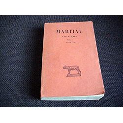 Epigrammes. tome I : livres I - VII - Martial - Éditions Les Belles Lettres - 1961
