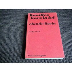 familles hors la loi  - Claude Liscia - Éditions Maspero - 1978