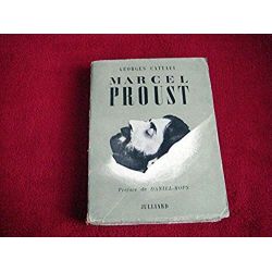  Proust et son temps - Georges CATTAUI -  Préface de Daniel-Rops  - Éditions Julliard - 1952