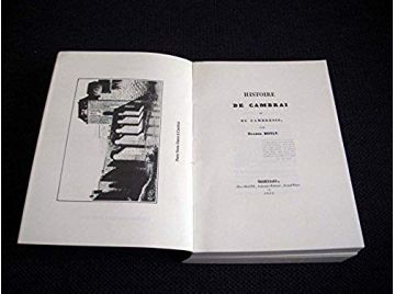 Histoire de Cambrai et du Cambrésis -  Bouly de Lesdain, Eugène - Éditions Laffitte - 1975
