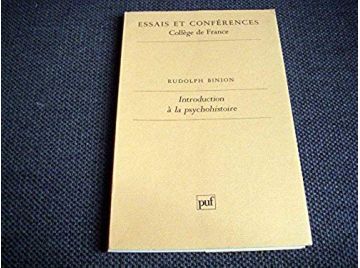 Introduction à la psychohistoire (Essais et conférences) -  Binion, Rudolph - Éditions Presses Universitaires de France - 1982