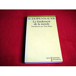 le Fondement de la morale -  SCHOPENHAUER Arthur - Éditions Aubier - 1978