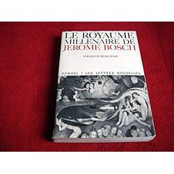 Le Royaume Millénaire  de Jerome BOSCH -  FRAENGER Wilhem - Éditions Denoel - 1966