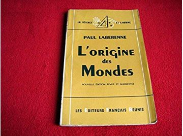 L'origine des mondes - Paul Laberenne -  Les Editeurs Français Réunis. Collection " La Science et l'Homme ". 1953. Broché.