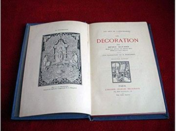 Les Arts de l'Ameublement - la Décoration -  HAVARD Henry - Éditions Delagrave 