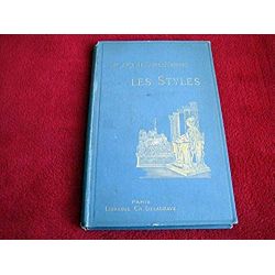 Les Arts de l'Ameublement - les Styles -  HAVARD Henry - Éditions Delagrave - 1922