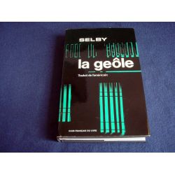 La Geôle - Hubert SELBY - Éditions Albin Michel - Club Français du Livre - 1972
