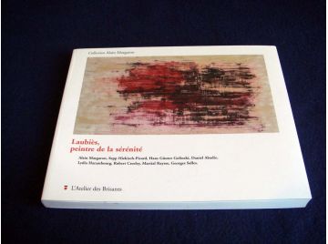 LAUBIES, Peintre de la Sérénité - Collectif - Collection Alain Margaron - Éditions l'Atelier des Brisants - 2007