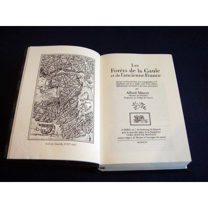 Les Forêts de la Gaule et de l'Ancienne Gaule - Alfred Maury - Éditions Jean de Bonnot 1994