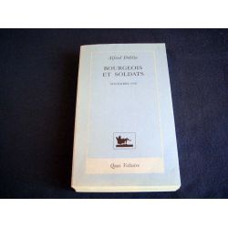 Bourgeois et Soldats - Novembre 1918 - Alfred DOBLIN - Éditions Quai Voltaire - 1990