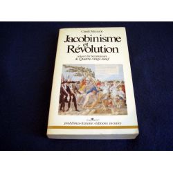Jacobinisme & Révolution - Autour du Bicentenaire de 89 - Claude Mazauric - Éditions Messidor - 1984