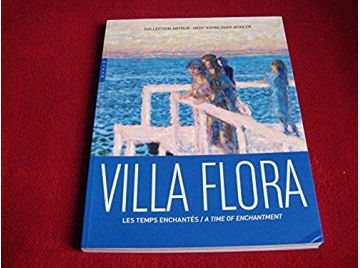 Villa Flora. Les temps enchantés -  Affentranger-Kirchrath Angelika - Éditions Hazan - 2015