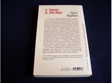 Le Tapissier de Notre-Dame - Vie du Maréchal de Luxembourg - Henri PIGAILLEM - Éditions du Rocher - 2002