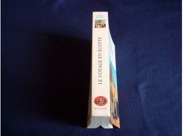 Le Voyage en egypte - Anthologie de Voyageurs Européens de Bonaparte à l'Occupation Anglaise - Sarga MOUSSA - Éditions Robert La