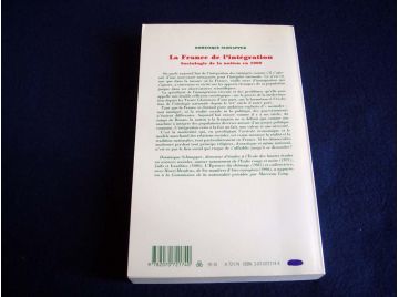 La France de l'Intégration - Sociologie de la Nation en 1990 - Dominique SCHNAPPER - Bibliothèque  des Sciences Humaines - Éditi
