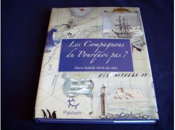 Les Compagnons du Pourquoi - Pas ? - Marie-Isabelle MERLE DES ISLES - Éditions Paulsen - 2010