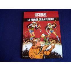 Le Rivage de la Fureur - Luc ORIENT - Eddy PAAPE- GREG - Éditions du Lombard - 1981