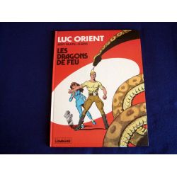 Les Dragons de Feu - Luc ORIENT - Eddy PAAPE- GREG - Éditions du Lombard - 1969