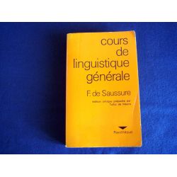Cours de Linguistique Générale - Ferdinand de SAUSSURE - Collection Payothèque - Éditions Payot - 1976