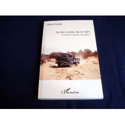 Sur les routes de la faim comment survivre au sahel [Paperback] Cassou, Marcel
