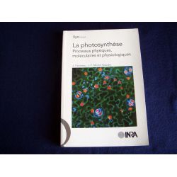 Photosynthèse (la) Farineau, Jack  Morot-Gaudry, Jean-François and Soussana, Jean-François