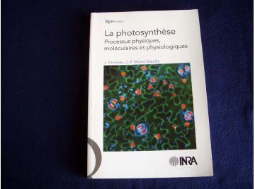 Photosynthèse (la) Farineau, Jack  Morot-Gaudry, Jean-François and Soussana, Jean-François