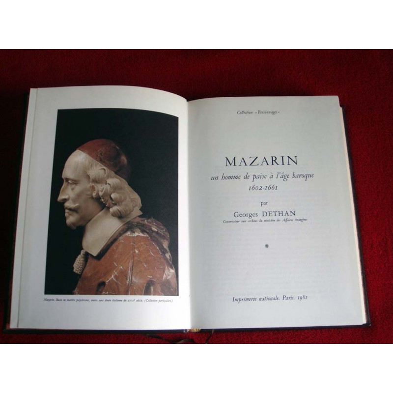 Mazarin : Un homme de paix à l'âge baroque, 1602-1661 Dethan, Georges - Éditions de l'Imprimerie Nationale